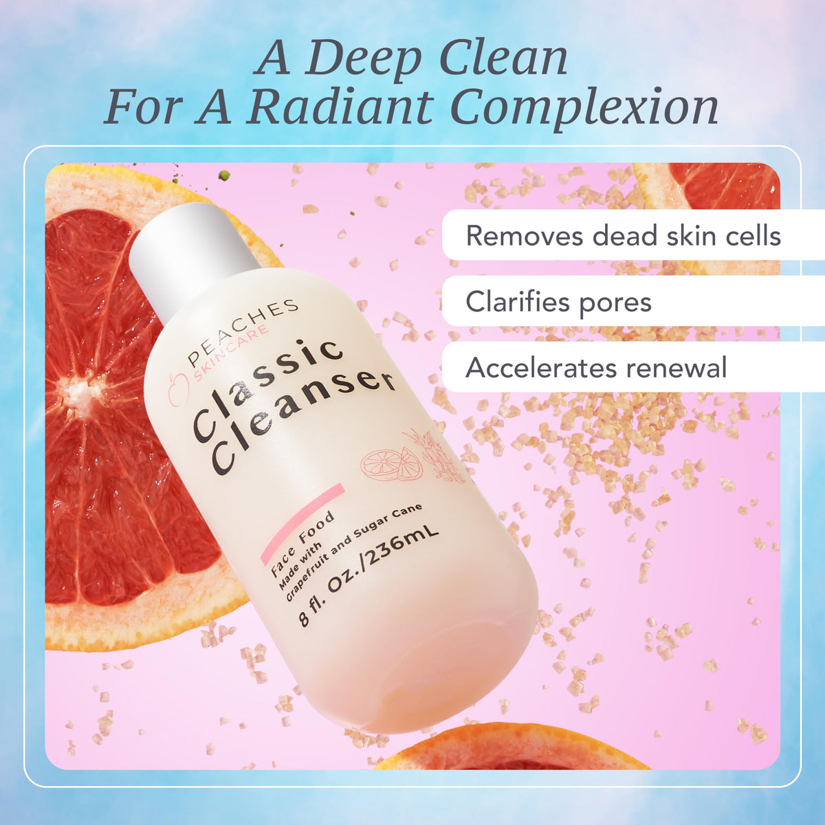 Peaches Skin Care Hydrating Cleanser label—clear branding highlighting grapefruit and sugar cane benefits.