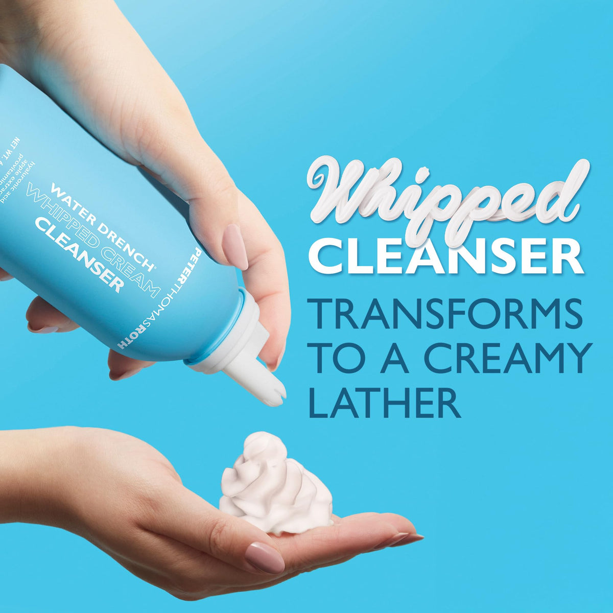 Peter Thomas Roth Water Drench Whipped Cream Cleanser foam shows an airy texture that rinses clean without drying.