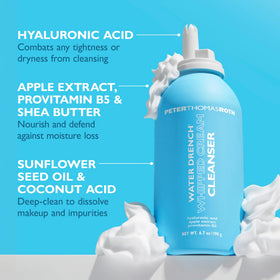 Peter Thomas Roth Water Drench Whipped Cream Cleanser with sunflower seed oil for thorough, gentle cleansing.