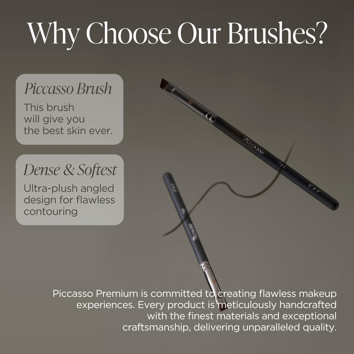 Piccasso durable brush construction for frequent cleaning and long-lasting use.