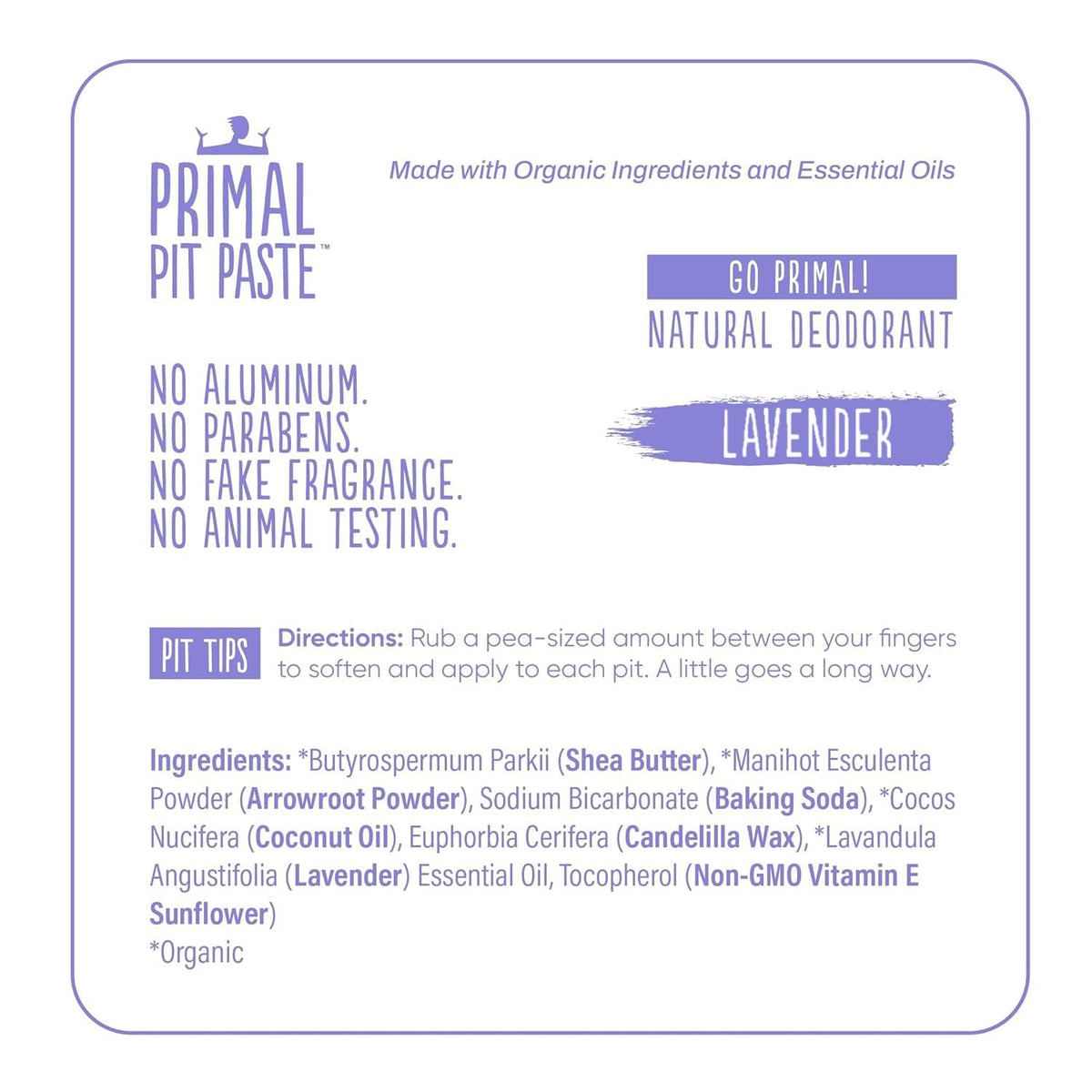 Primal Pit Paste Lavender uses coconut oil and shea butter for gentle care.