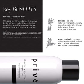 Prive Shining Weightless Amplifier Mousse nozzle dispenses evenly for controlled styling.
