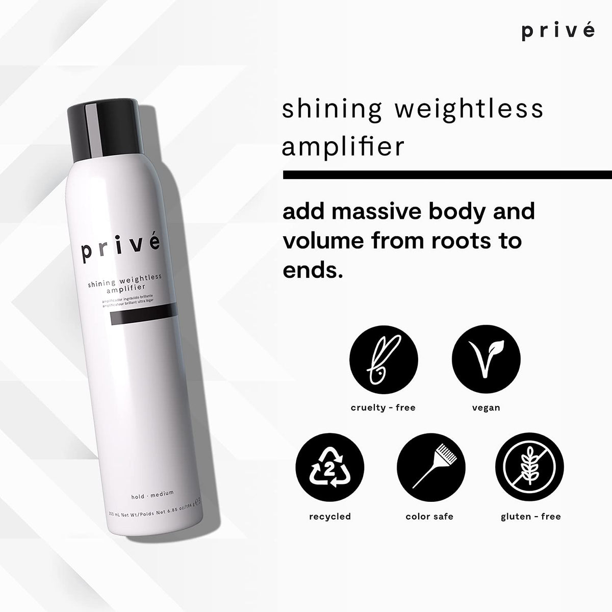 Prive Shining Weightless Amplifier Mousse root lift boosts volume at the roots.