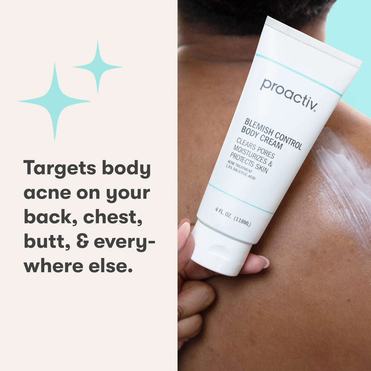 Proactiv on back, chest, and arms area with fast-absorbing formula.