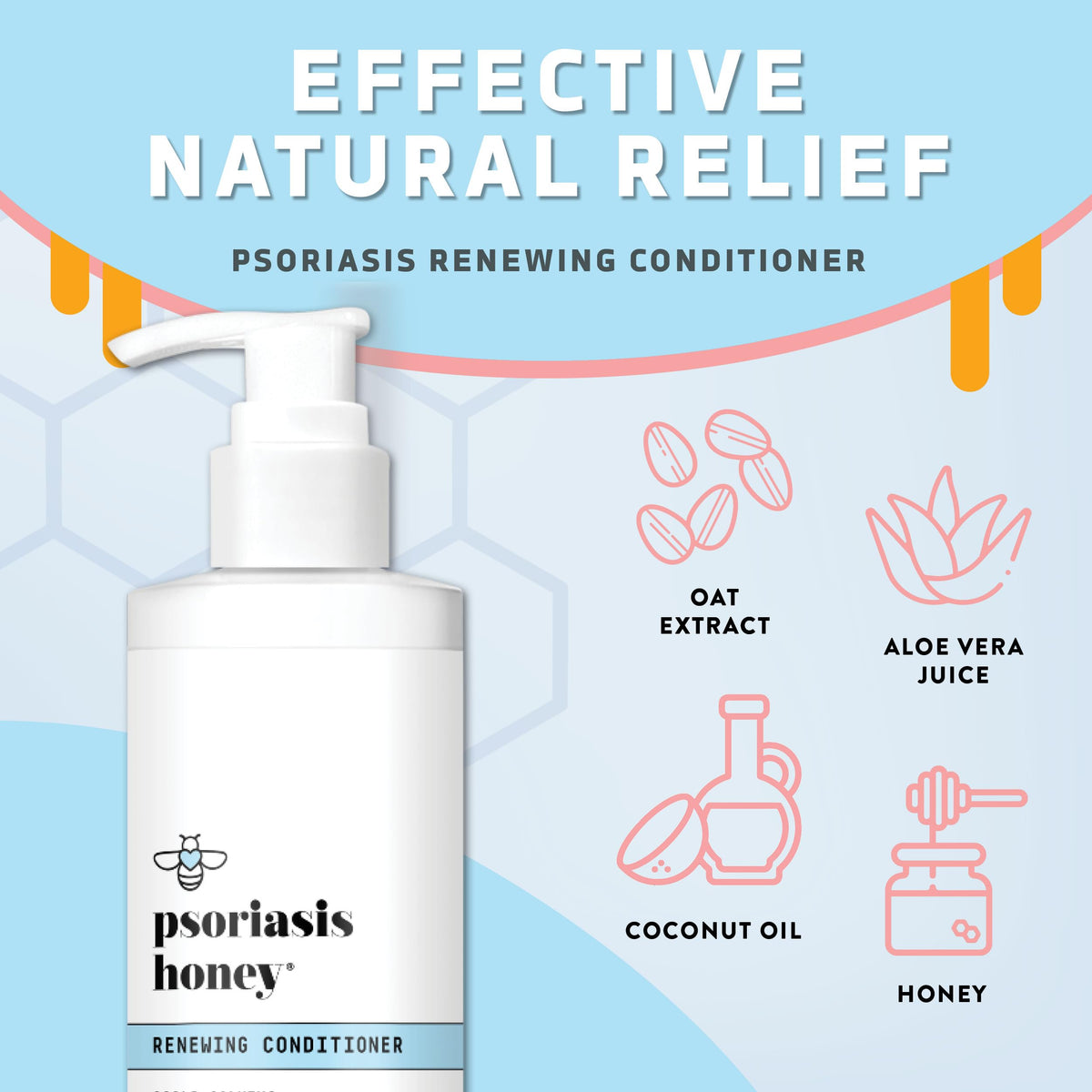 PSORIASIS HONEY Renewing Conditioner label highlights natural ingredients like honey and aloe.