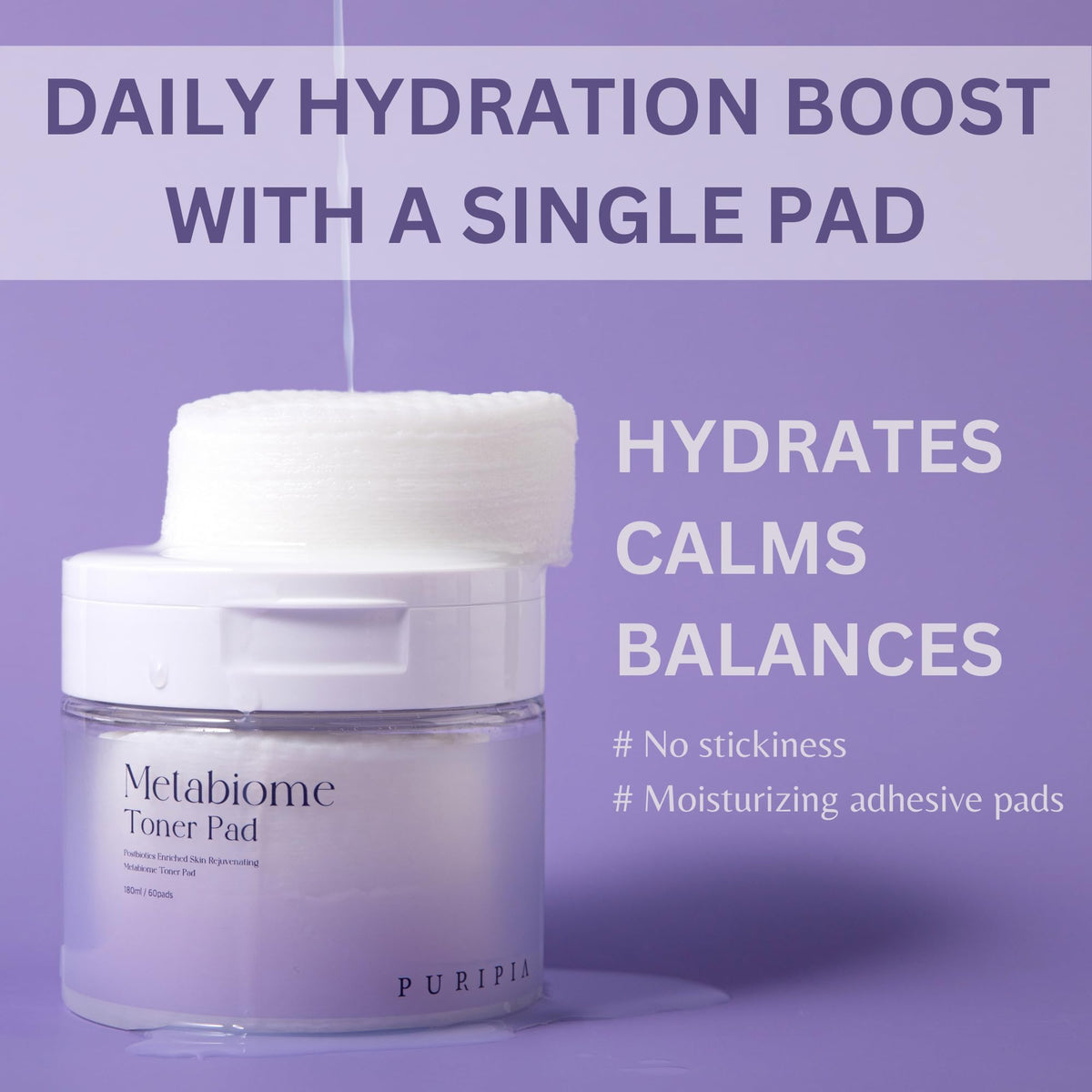 PURIPIA Metabiome toner pad smooth side for hydration and masking.