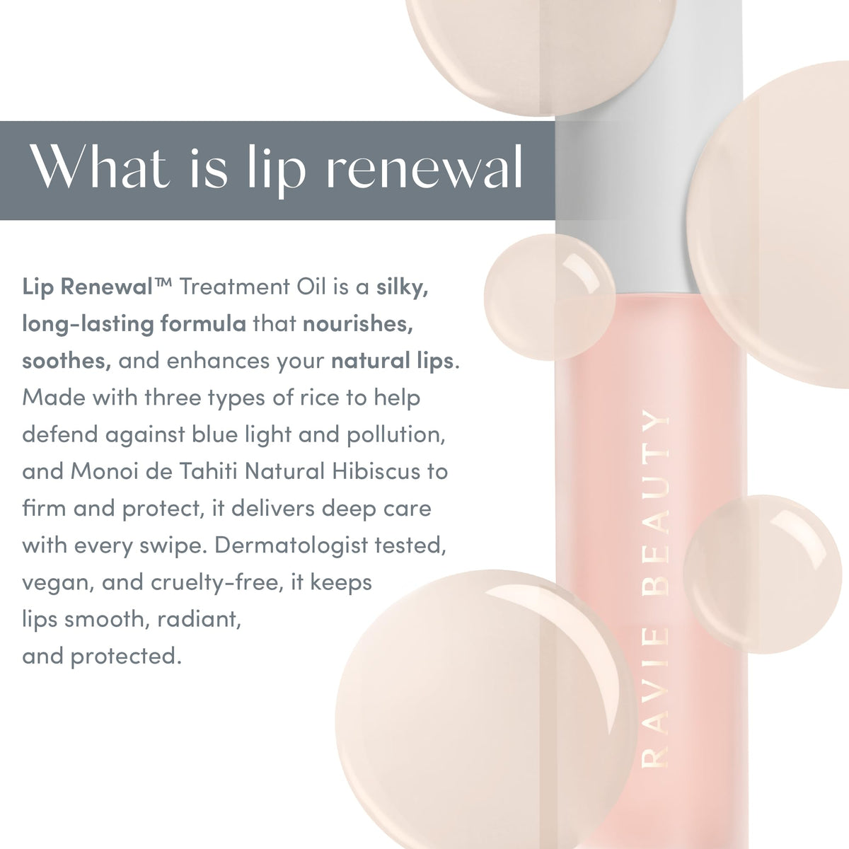 Ravie Beauty Lip Renewal offers long-lasting non-sticky shine.