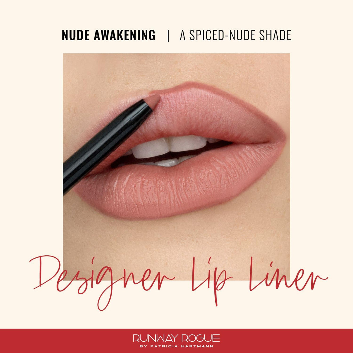 Runway Rogue Nude Awakening lip pencil swatch shows creamy long-wear color.