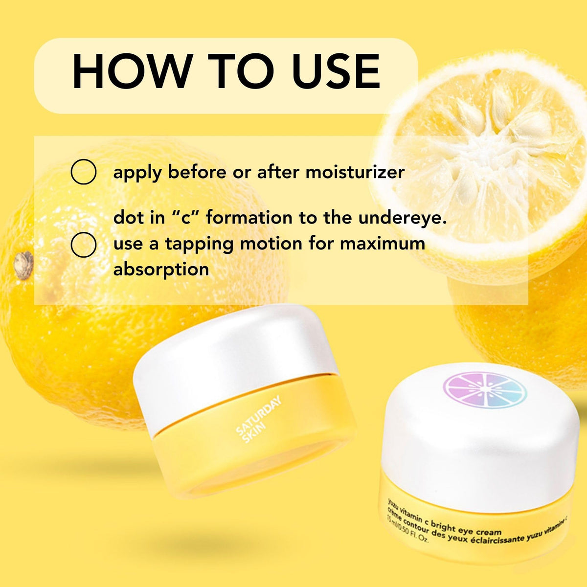 Nightly use with Saturday Skin Yuzu Eye Balm for rested, radiant eyes