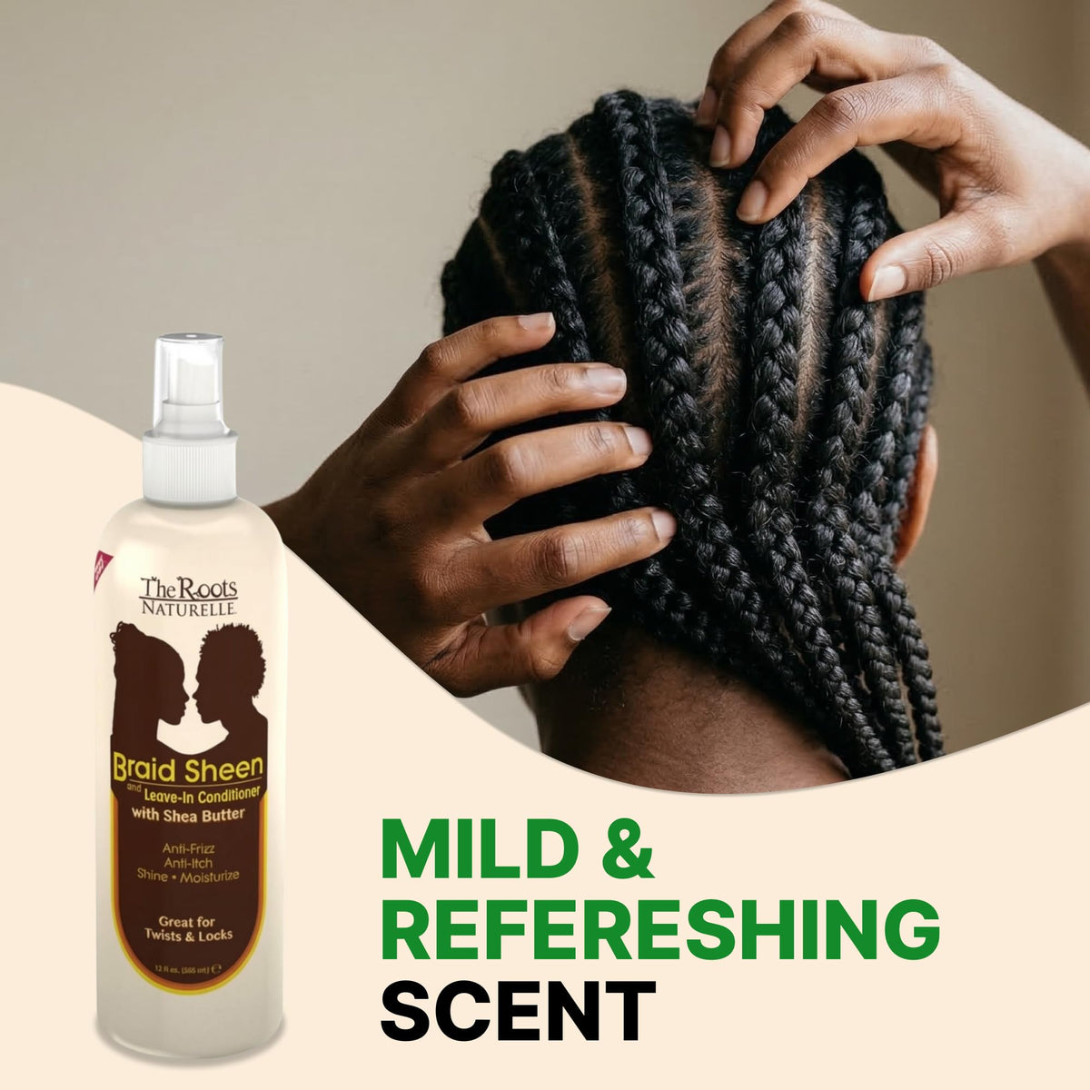 The Roots Naturelle Braid Sheen helps soothe irritated scalps during braiding.