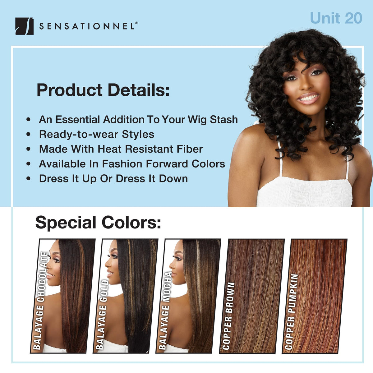 Sensationnel Dashly Unit 20 heat resistant fiber enables light styling.