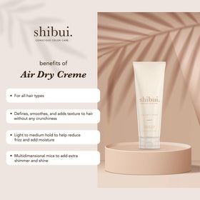 SHIBUI Air Dry Creme enhances natural shine while nourishing texture during air drying.