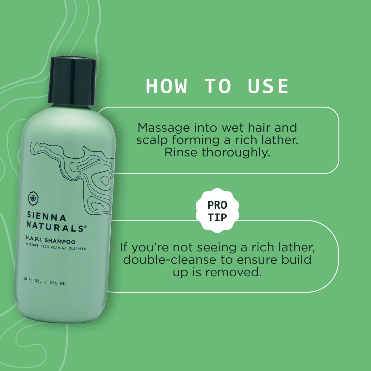 Sienna Naturals HAPI Shampoo pour illustrating even distribution for scalp refresh