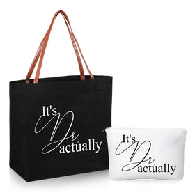 Sieral It's Dr Actually tote bag in black-white, ideal for work or graduation events.