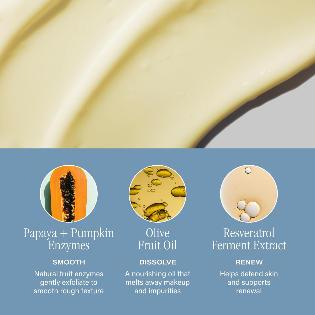 SKINN Olive oil hydration supports a refreshed, balanced complexion.
