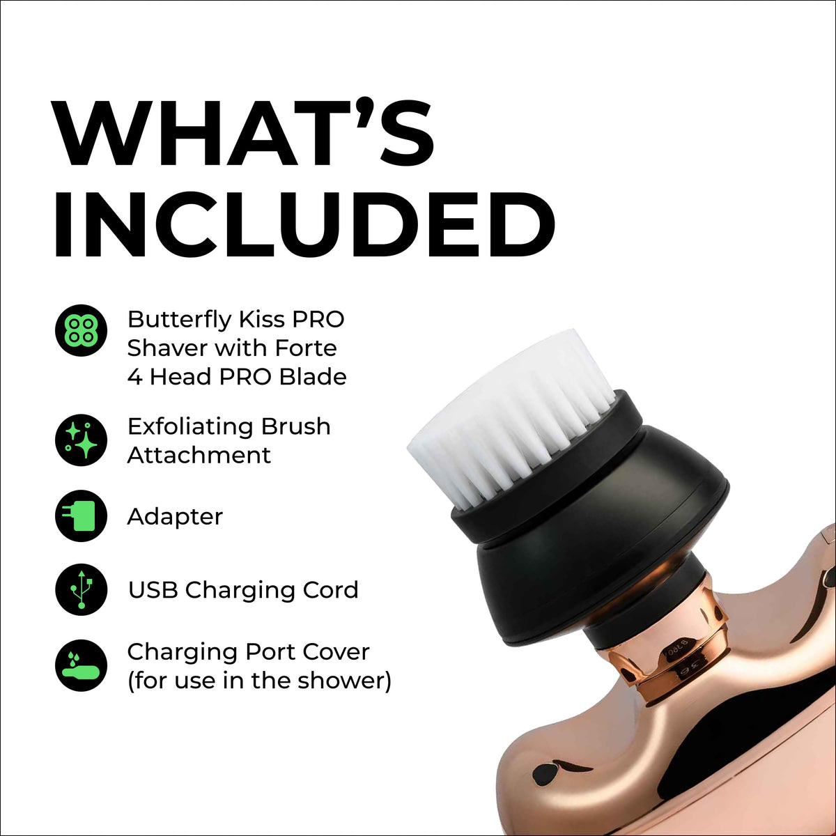 Butterfly Kiss Pro rose gold IPX5 water resistance for easy cleaning