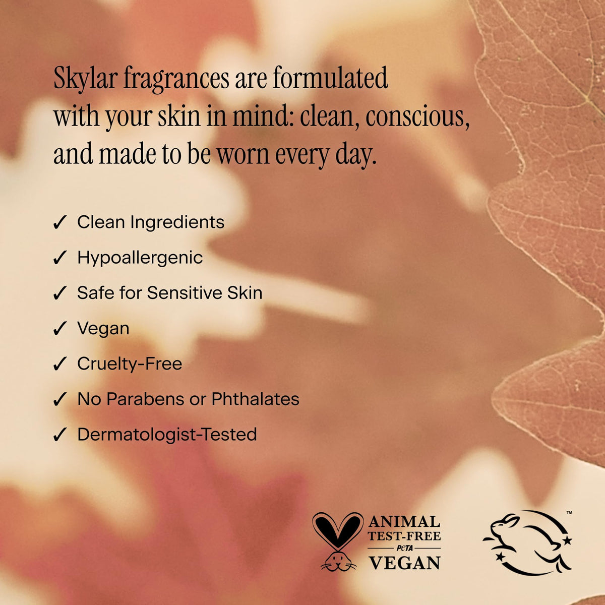 Skylar Fall Cashmere base with sandalwood and vanilla evokes lasting softness.