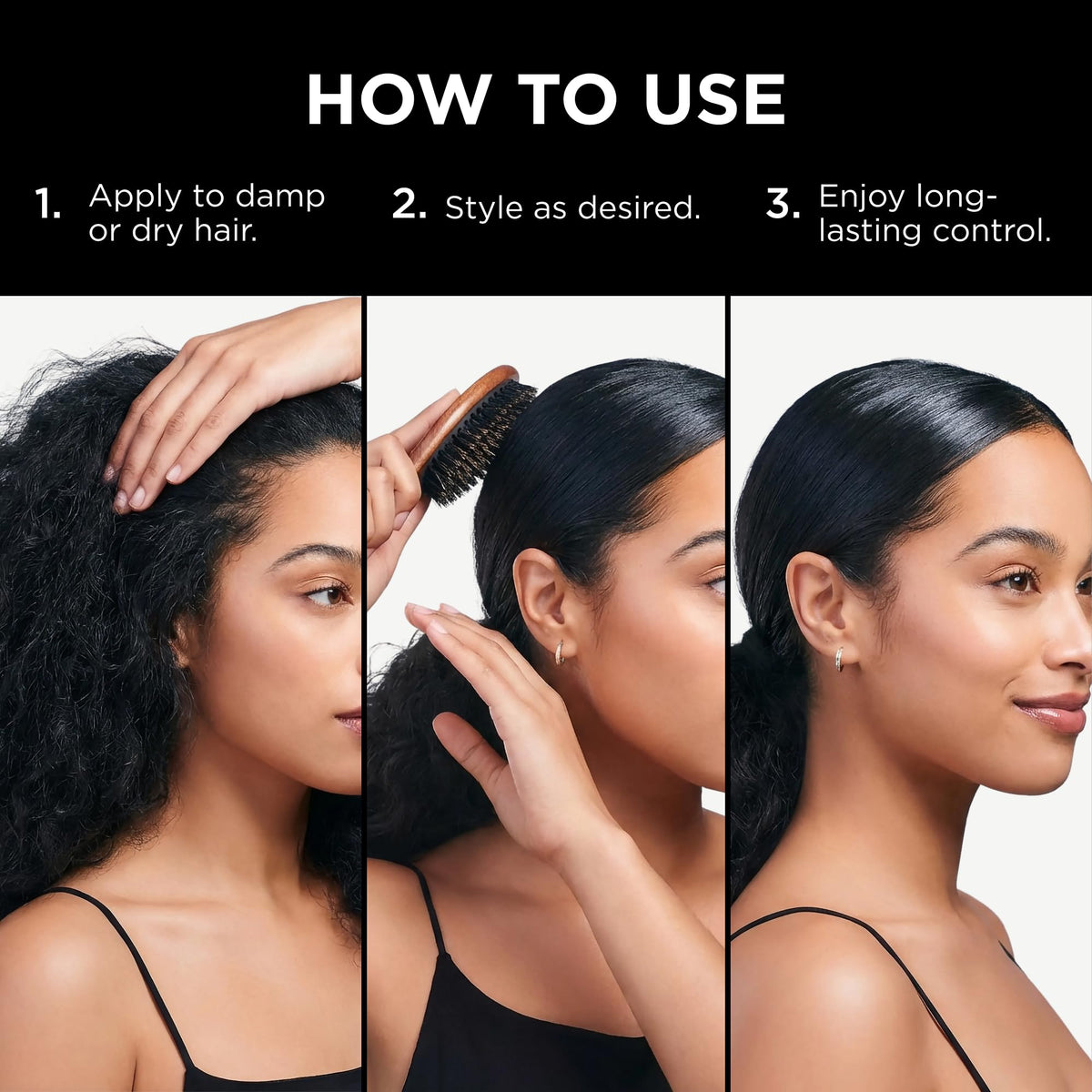 Braided style with EDGE BOOSTER delivering frizz-free shine.