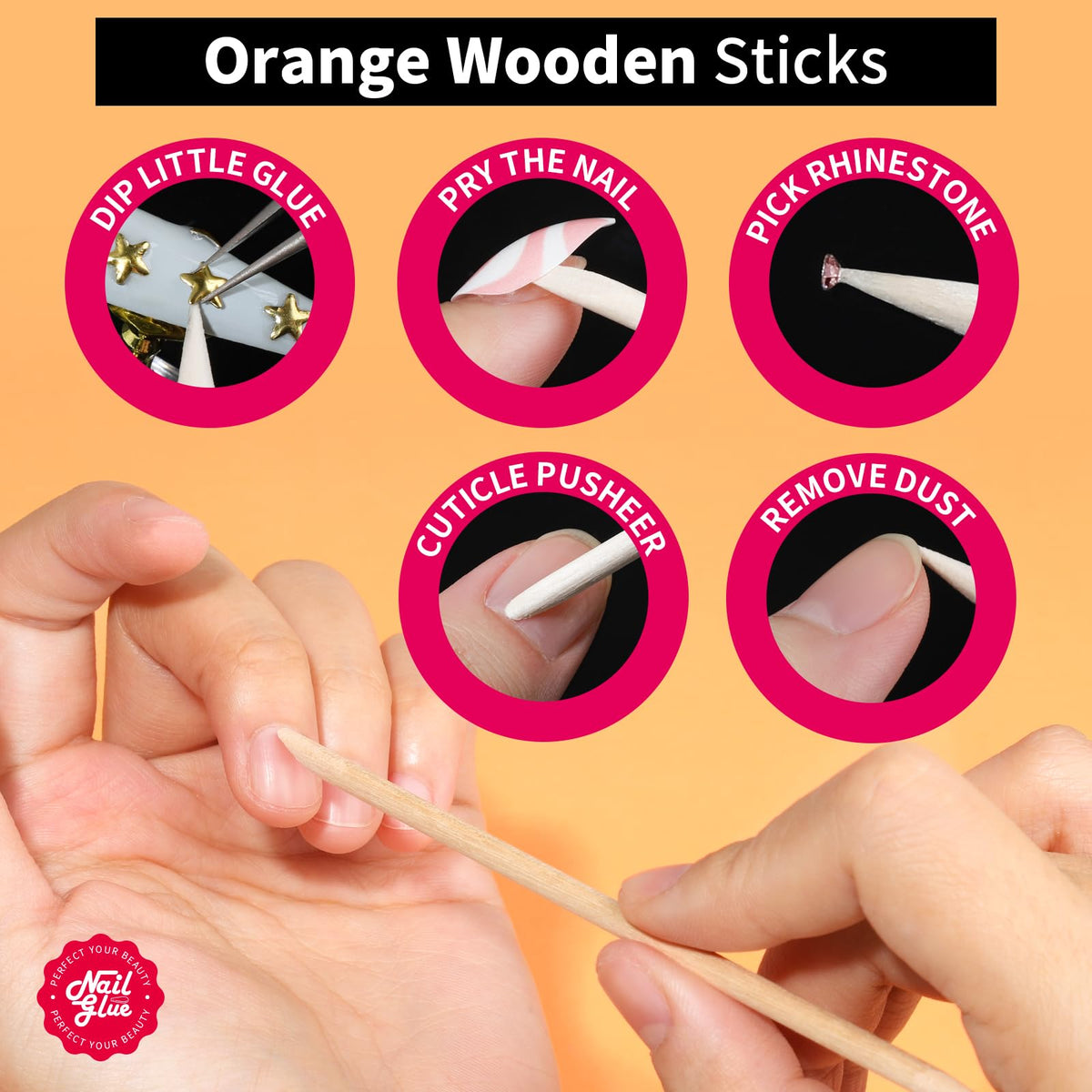Orange wood sticks included for cleanup and cuticle work