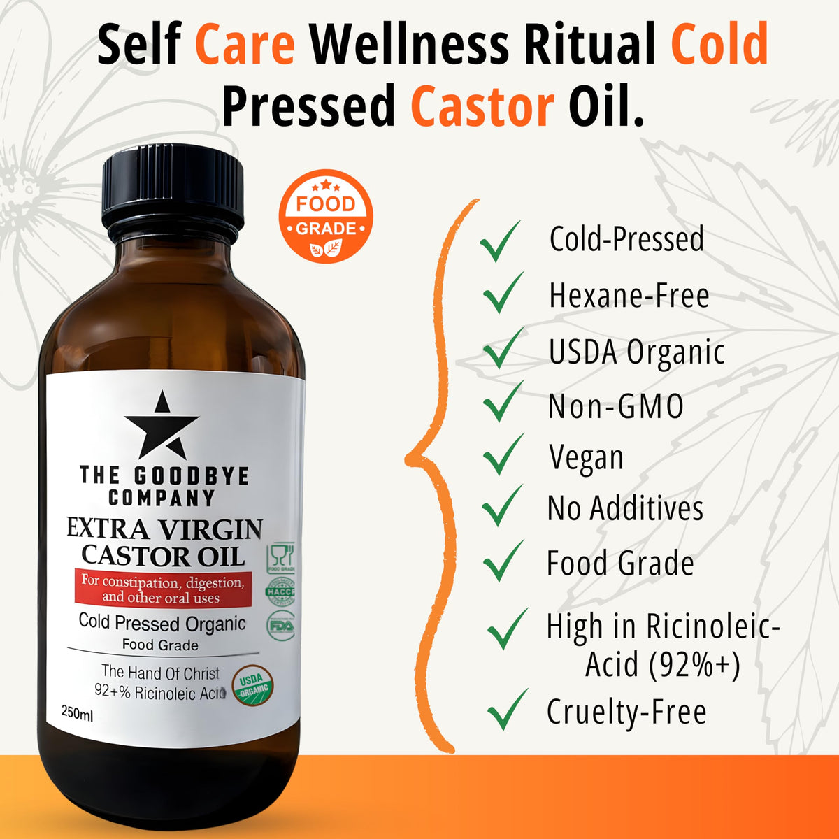 The Goodbye Company castor oil 92% ricinoleic acid content.