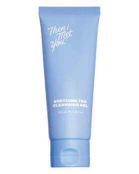 Then I Met You Soothing Tea Cleansing Gel bottle close-up, ideal for gentle makeup removal