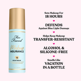 Too Faced Makeup Insurance ingredients green tea and algae hydration