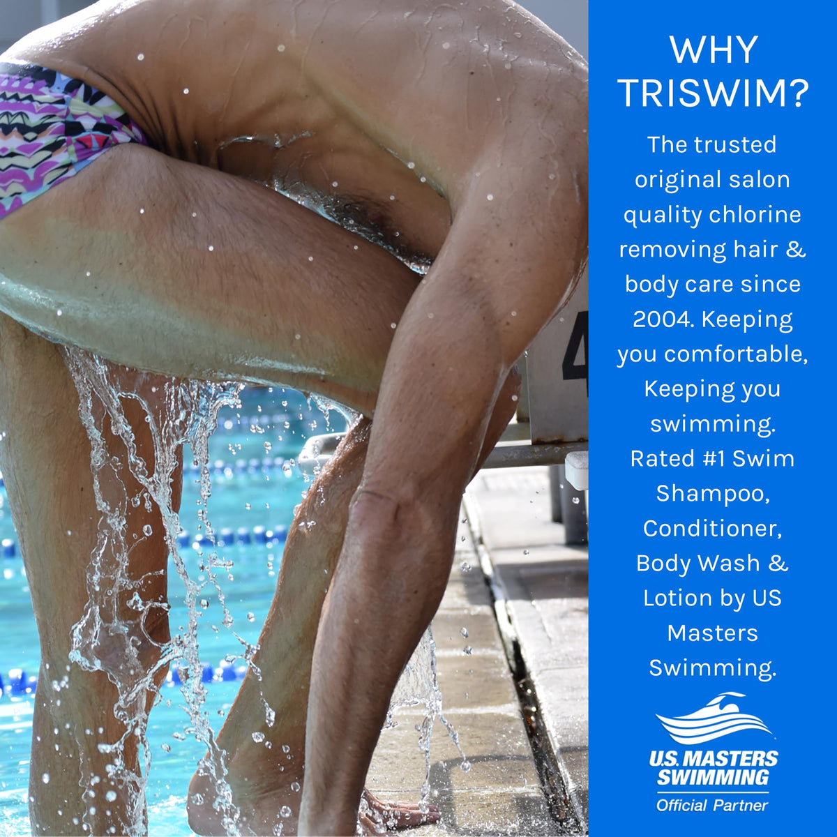 TRISWIM daily swim routine suggests quick post-swim cleansing.