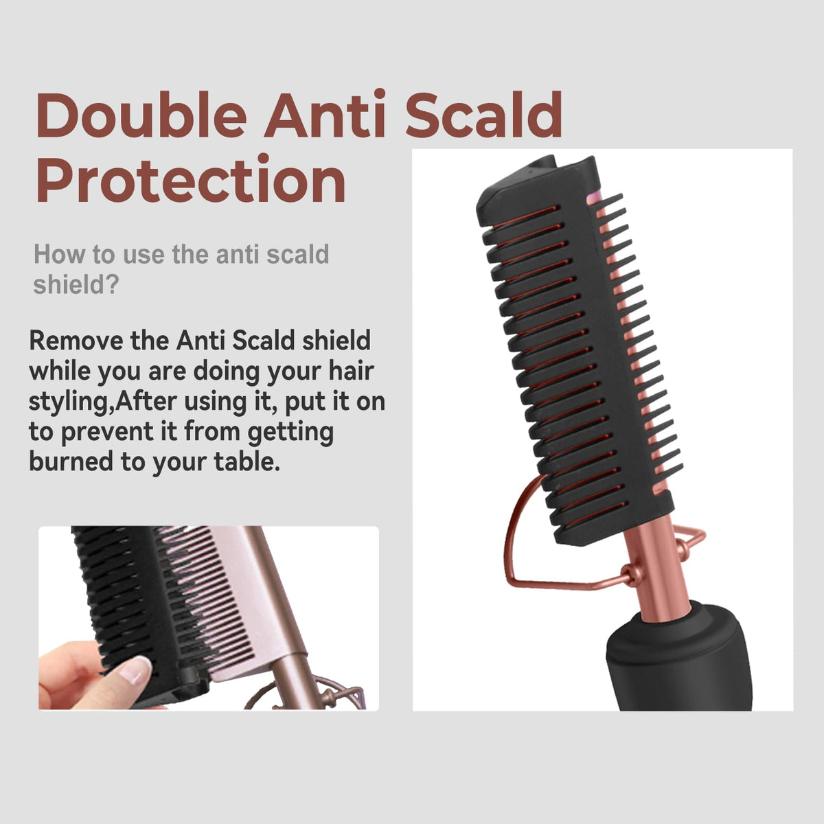 Trylater anti-scald shield protects skin during styling sessions.