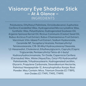 Hydrating formula of Visionary Eye Shadow Stick benefiting dry lids