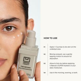 U Beauty The RETURN Eye Concentrate peptides and beta-glucan smooth and soothe the eye contour.