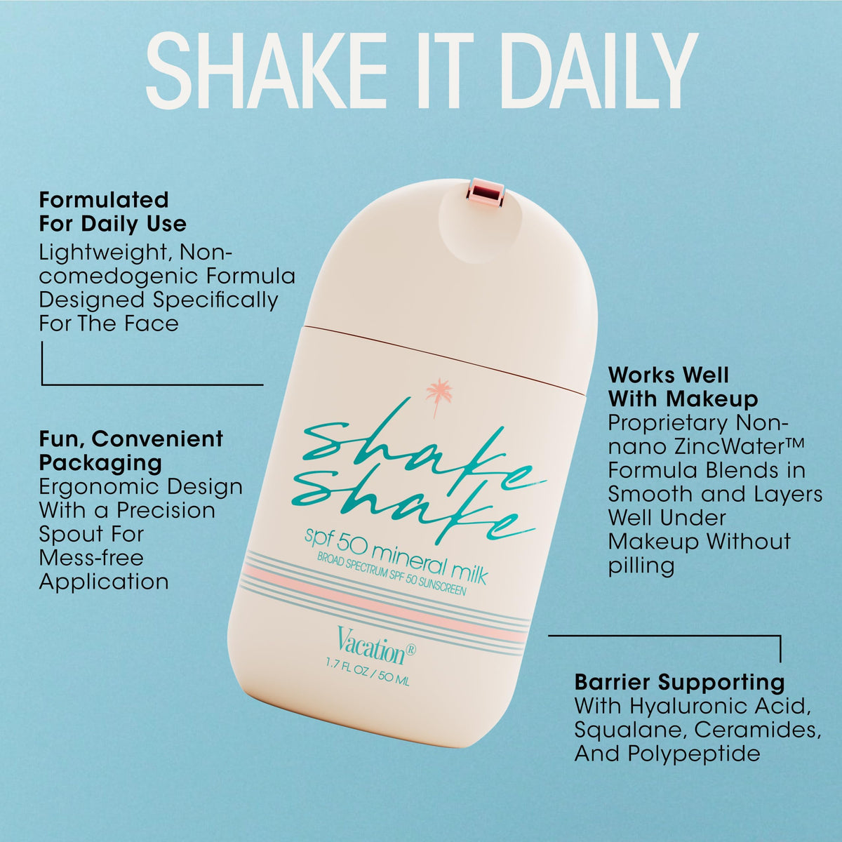 VACATION Shake Shake SPF 50 with hyaluronic acid and ceramides for hydration.