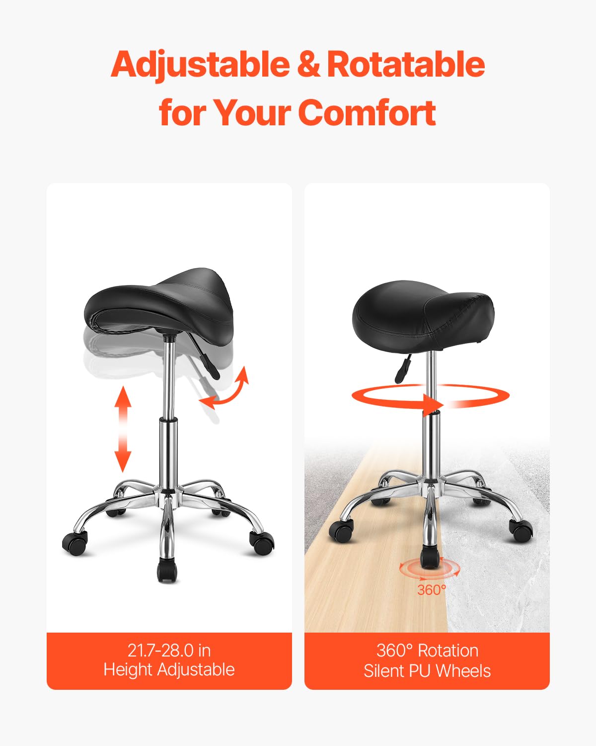 VEVOR saddle stool height adjustment range from 21.7 to 28 inches.