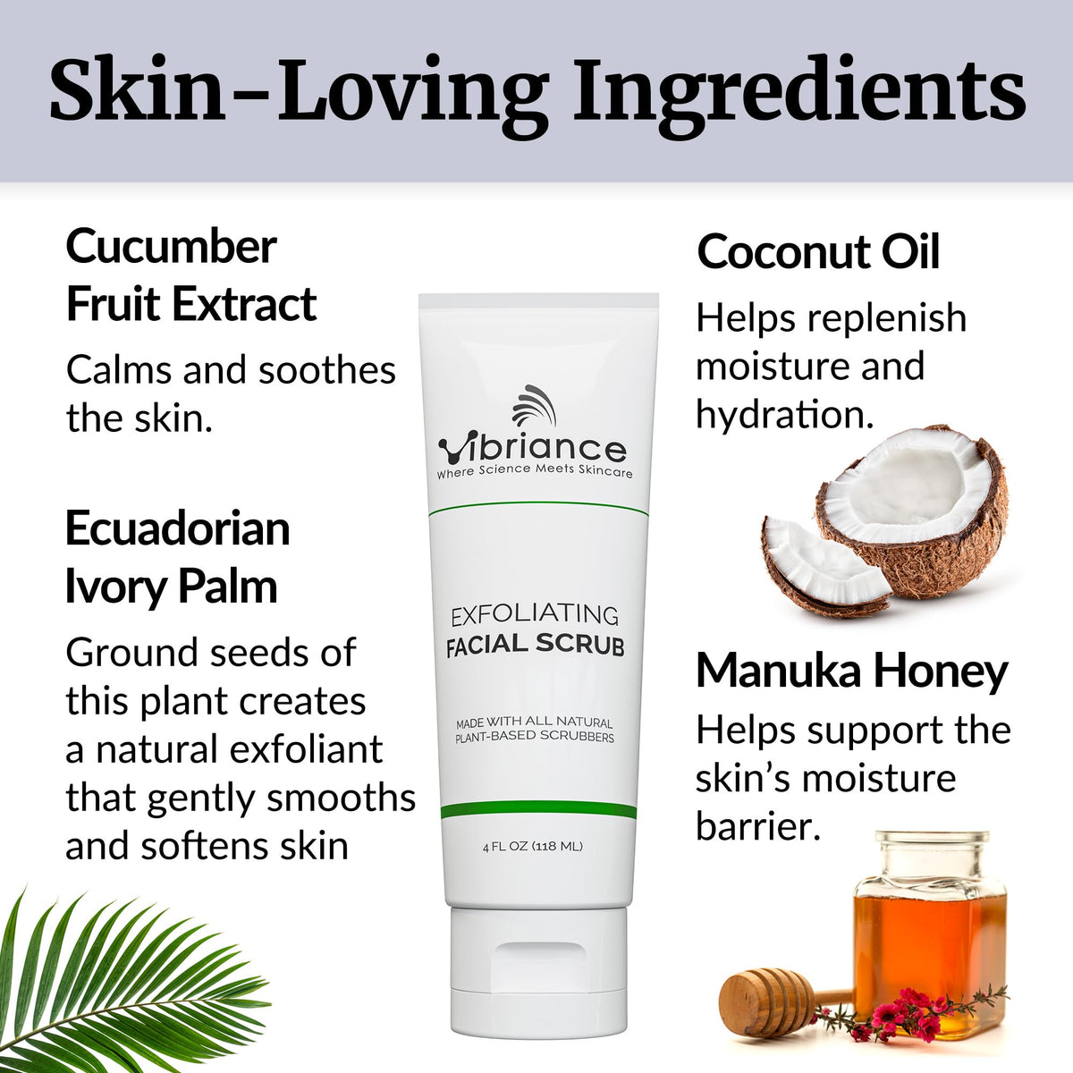 Vibriance Ultra-Gentle Face Scrub with cucumber extract for calming skin.