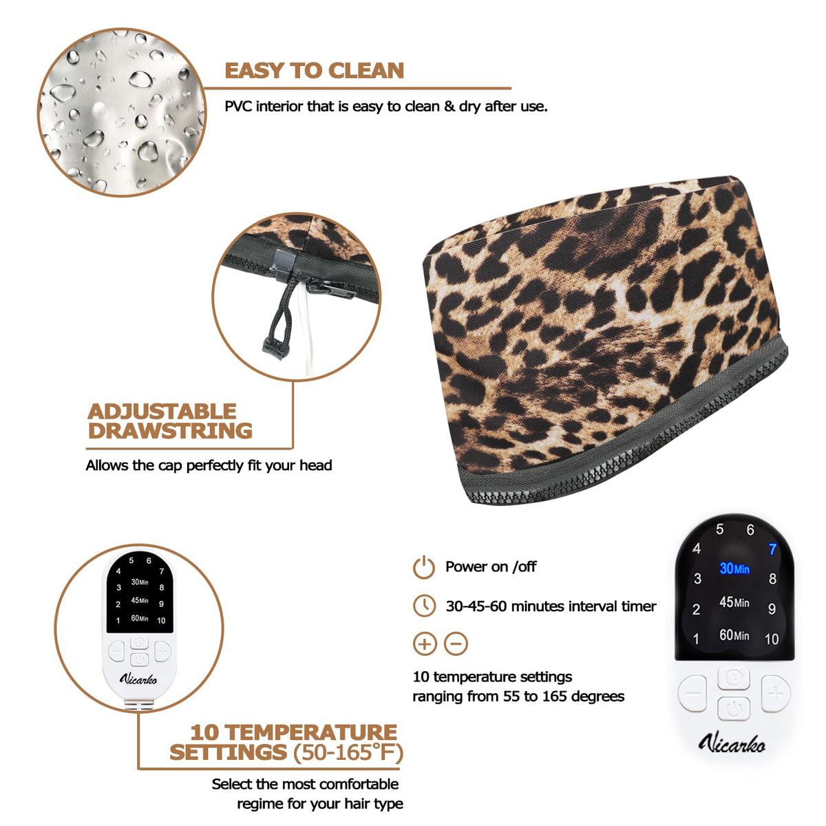 VICARKO heat cap inner liner is water-resistant for quick cleaning.