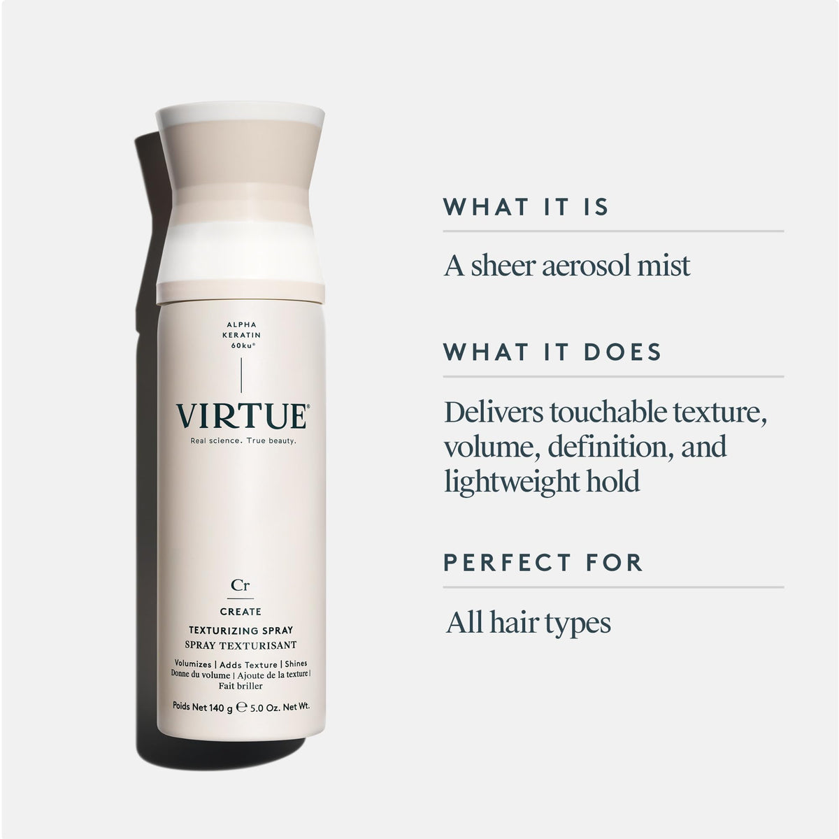 VIRTUE Texturizing Spray dispense-action demonstrates easy, quick styling without heaviness.