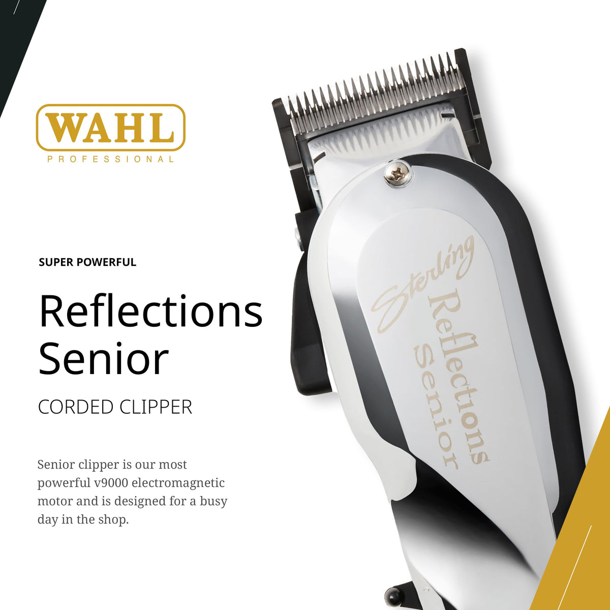 Reflections Senior Clipper with V9000 motor delivers fast, cool operation for extended sessions.