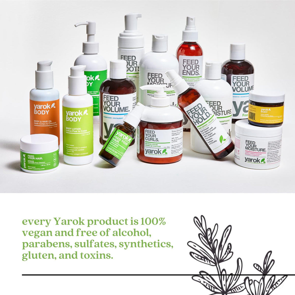 Vegan, cruelty-free formula highlights clean, alcohol-free styling with Yarok mousse.