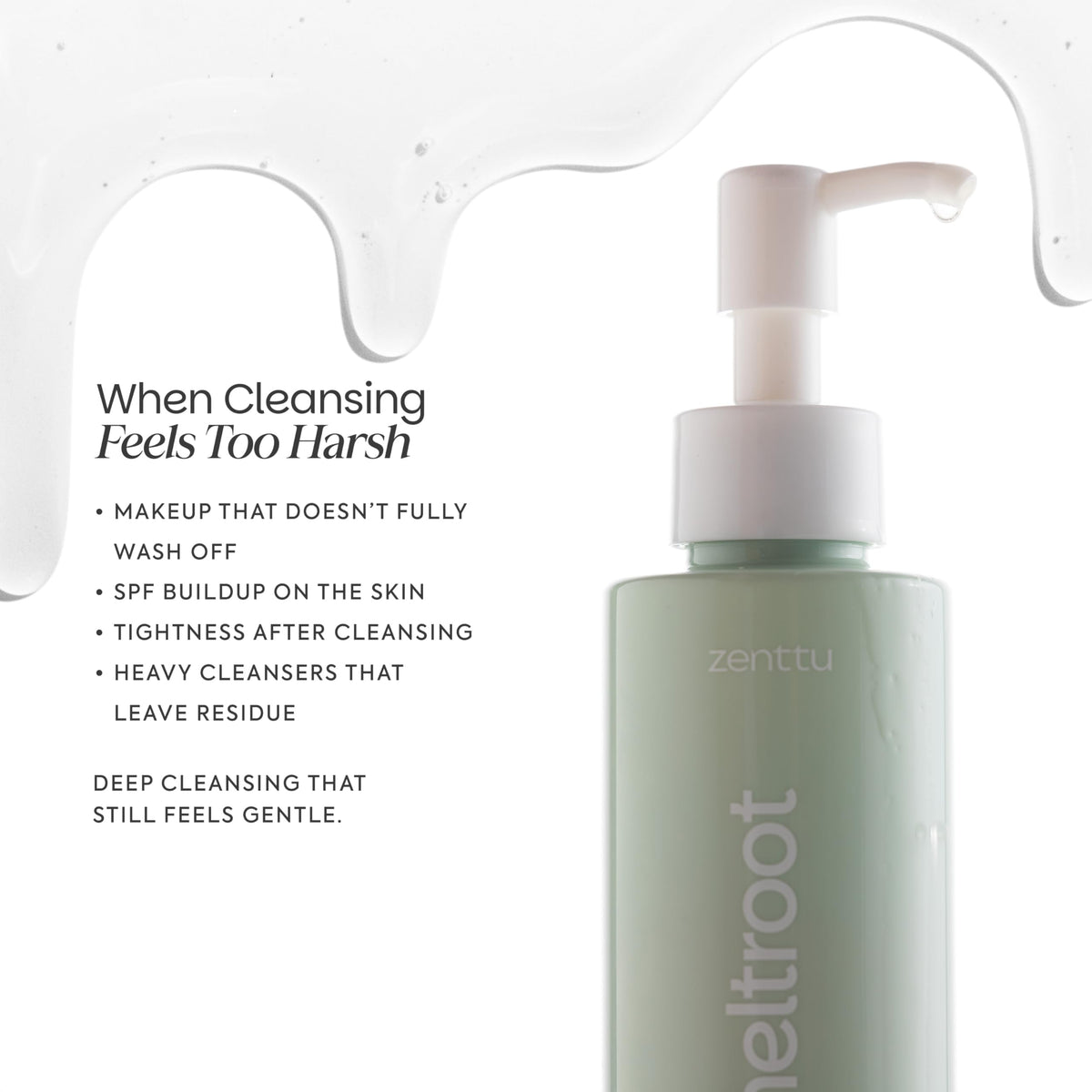 Zenttu Korean Cleansing Oil rinse emphasizes thorough clean without residue